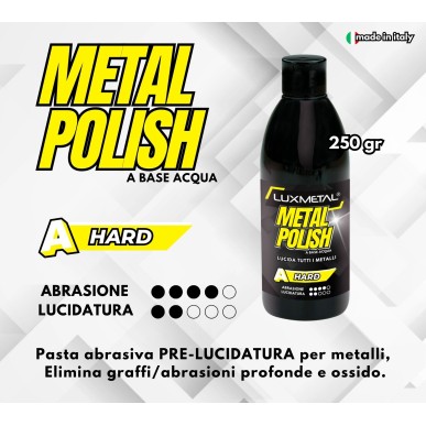 Metal Polish Lucidante Hard A 250 gr Pasta abrasiva pre-lucidatura metalli 